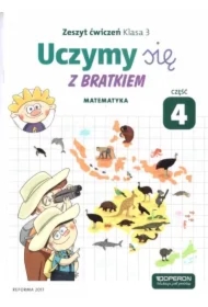 Uczymy się z Bratkiem. Matematyka. Zeszyt ćwiczeń dla klasy 3 szkoły podstawowej. Część 4