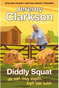 Diddly Squat. Nie miał chłop kłopotu, kupił sobie świnie