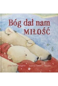 Bóg dał nam miłość