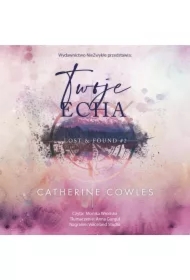 Twoje echa. Lost & Found. Tom 2