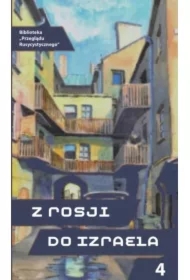 Z Rosji do Izraela cz.4
