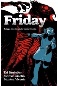 Friday Księga trzecia. Znów mamy święta