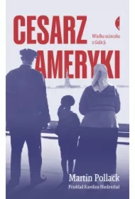 Cesarz Ameryki. Wielka ucieczka z Galicji