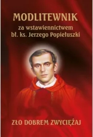 Modlitewnik za wstawiennictwem Jerzego Popiełuszki