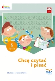 Owocna edukacja. Chcę czytać i pisać. Pięciolatek