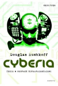 Cyberia. Życie w okopach hiperprzestrzeni