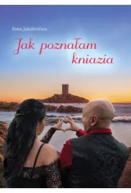 Jak poznałam kniazia