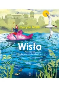 Wisła. Przewodnik dla dużych i małych