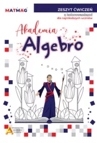 Akademia Algebro. Zeszyt ćwiczeń z kolorowankami