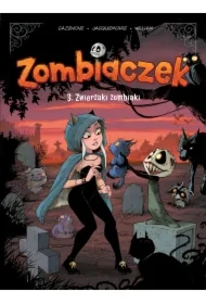 Zombiaczek T.3 Zwierzaki zombiaki