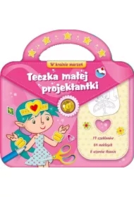 Teczka małej projektantki 2. W krainie marzeń