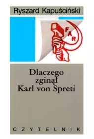 Dlaczego zginął Karl von Spreti