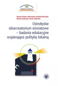 Ostrołęckie obserwatorium oświatowe - badanie edukacyjne wspirające politykę lokalną