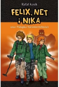 Felix, Net i Nika oraz Pułapka Nieśmiertelności. Tom 4