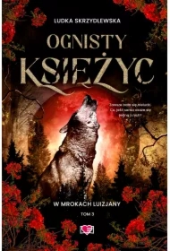 Ognisty księżyc. W mrokach Luizjany. Tom 3