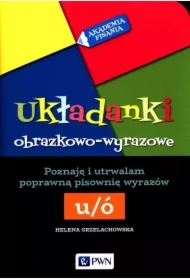 Akademia Pisania. Układanki obrazkowo-wyrazowe
