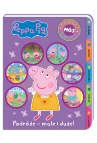 Peppa Pig. Poznaj mój świat część 3. Podróże małe i duże