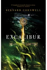 Excalibur. Trylogia arturiańska. Tom 3