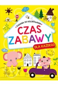 Czas zabawy dla każdego. Zadania do kolorowania