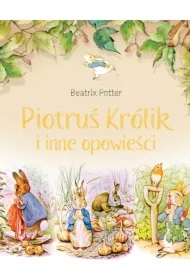Piotruś Królik i inne opowieści.