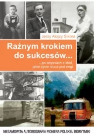Raźnym krokiem do sukcesów po stopniach z kłód, jakie życie rzuca pod nogi