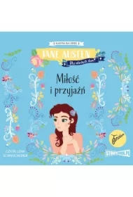 Miłość i przyjaźń. Klasyka dla dzieci. Jane Austen. Tom 7