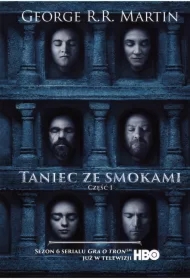 Taniec ze smokami. Część 1. Pieśń Lodu i Ognia. Tom 5. Wydanie serialowe