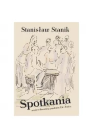 Spotkania. Postacie literatury przełomu XX i XXI wieku