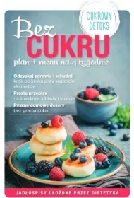 Bez cukru plan + menu na 4 tygodnie
