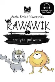Rawawik spotyka potwora. Pozory mylą