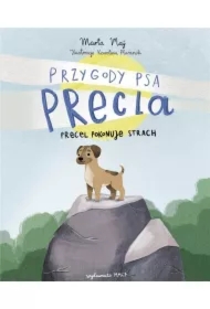 Przygody psa Precla Precel pokonuje strach