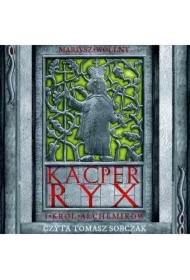 Kacper Ryx i król alchemików. Tom 4