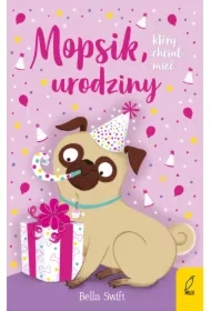 Mopsik, który chciał mieć urodziny