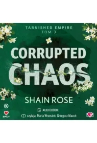Corrupted Chaos. Tarnished Empire. Tom 3
