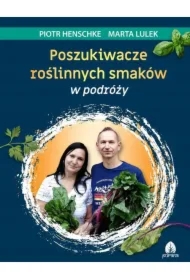 Poszukiwacze roślinnych smaków w podróży