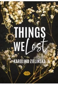 Things We Lost