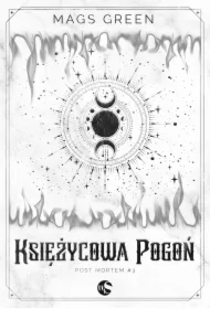 Księżycowa Pogoń. Post mortem. Tom 3