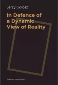 In Defence of a Dynamic View of Reality