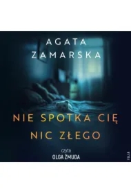 Nie spotka cię nic złego