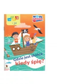 Gdzie jest słońce kiedy śpię. Wodą malowane. Wiem i ja