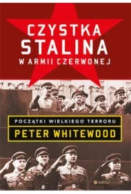 Czystka Stalina w Armii Czerwonej. Początki wielkiego terroru