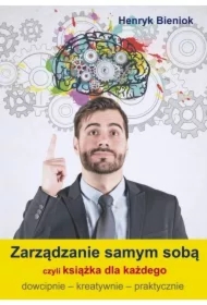 Zarządzanie samym sobą czyli książka dla każdego