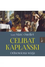 Celibat kapłański. Odnowiona wizja