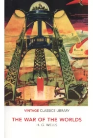 The War of the Worlds. Vintage Classics Library