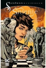Śnienie. Jeden magiczny ruch. Sandman Uniwersum Tom 3
