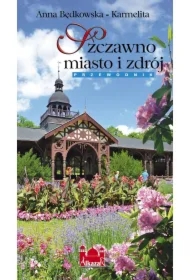 Szczawno miasto i zdrój. Przewodnik wersja POLSKA