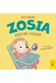 Zosia odkrywa jedzenie