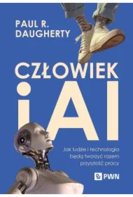 Człowiek i AI. Jak ludzie i technologia będą tworzyć razem przyszłość pracy