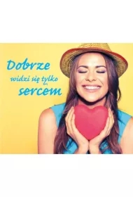 Dobrze widzi się tylko sercem. Perełki