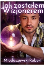 Jak zostałem Wizjonerem